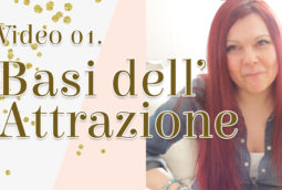 Le Basi della Legge di Attrazione